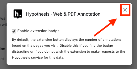 Location of button to dismiss extension pop-up window