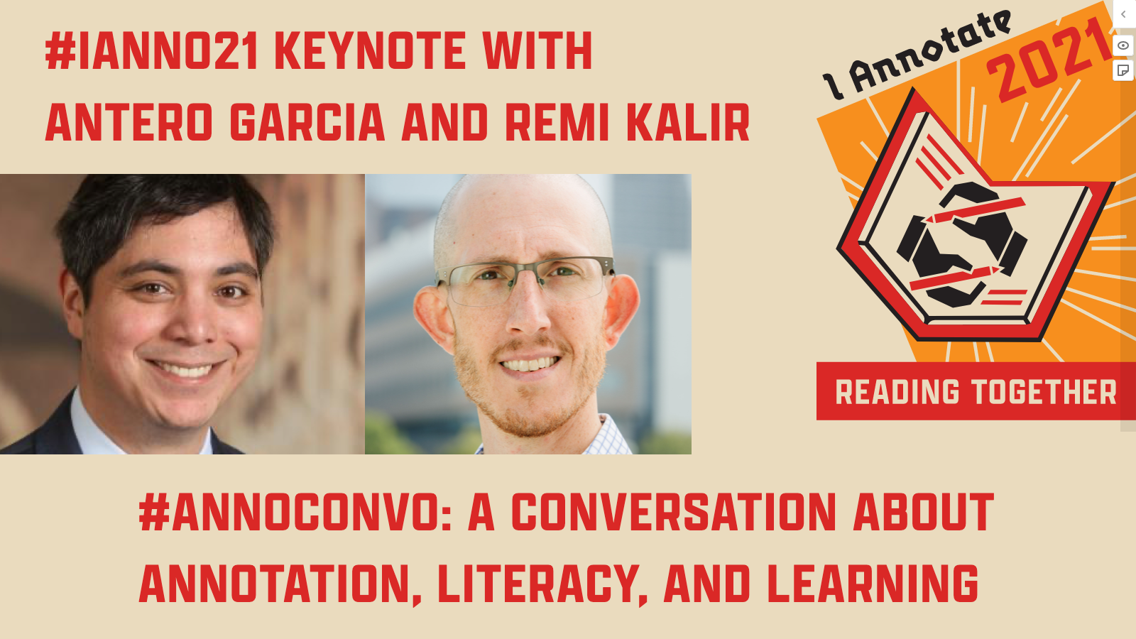 Thumbnail from Antero Garcia and Remi Kalir's #ianno21 Keynote video, showing their headshots, the event logo, and the title of their session: "#AnnoConvo: A Conversation about Annotation, Literacy, and Learning"